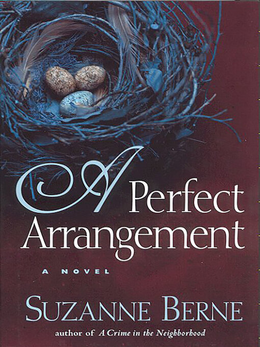 Title details for A Perfect Arrangement by Suzanne Berne - Available